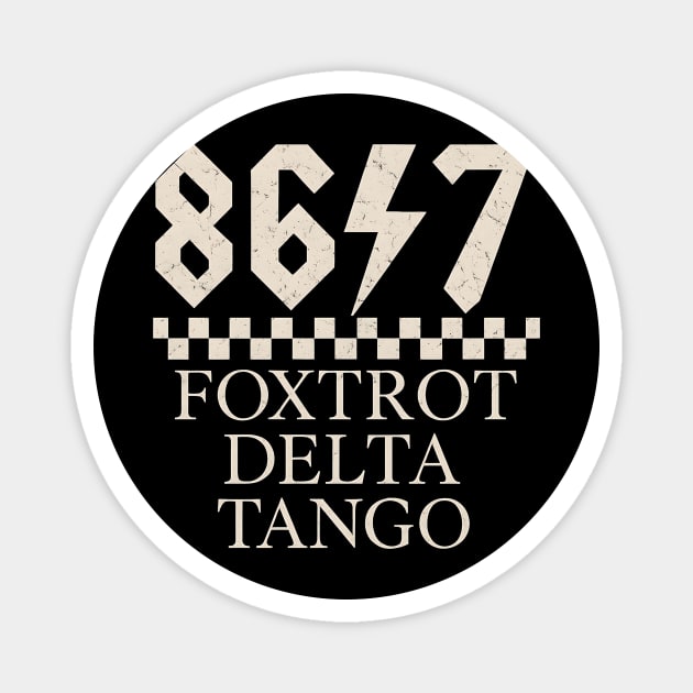 Foxtrots Deltas Tangos Sarcastic Retro 80s Style 8647 Rock Magnet by ArtistTee ⭐⭐⭐⭐⭐